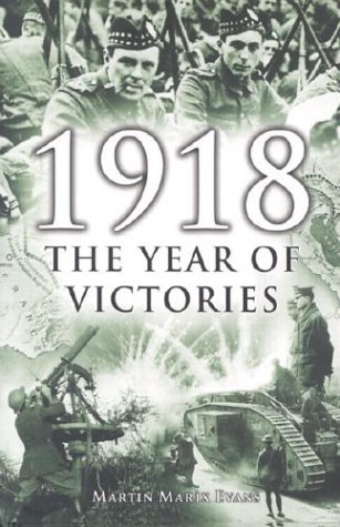 Beispielbild fr 1918 the Year of Victories zum Verkauf von Wonder Book