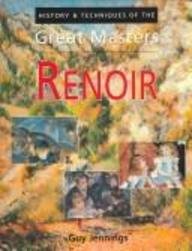 9780785816454: Renoir: History & Techniques of the Great Masters