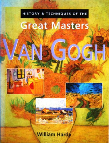 Imagen de archivo de Van Gogh (The History and Techniques of the Masters) a la venta por Redux Books