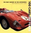 Beispielbild fr 100 Cars 100 Years: The First Century of the Automobile zum Verkauf von ThriftBooks-Dallas