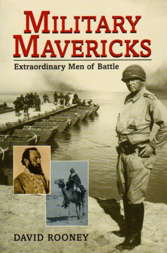 Stock image for Military Mavericks: Extraordinary Men of Battle for sale by Wonder Book