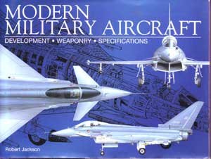 9780785816959: Modern Military Aircraft: Development, Weaponry, Specifications
