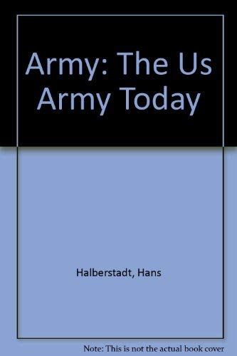 Imagen de archivo de Army: The Us Army Today a la venta por Redux Books