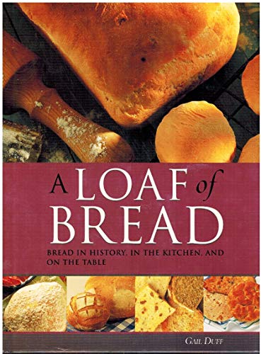 Imagen de archivo de A Loaf of Bread a la venta por Better World Books