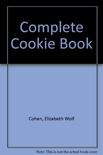 Stock image for Complete Cookie Book for sale by HPB-Emerald