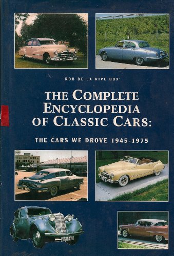 Stock image for The Complete Encyclopedia of Classic Cars: The Cars We Drove 1945 -1975 for sale by HPB-Ruby