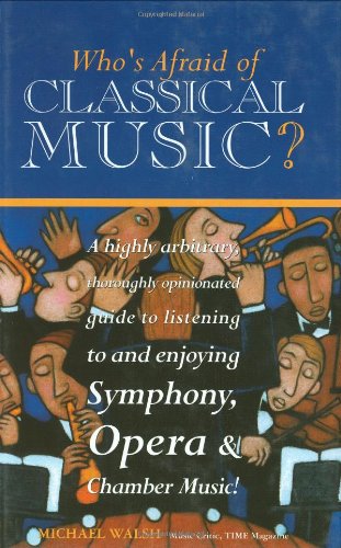 Stock image for Who's Afraid of Classical Music for sale by Front Cover Books