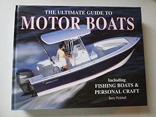 Stock image for Ultimate Guide to Motor Boats for sale by Better World Books