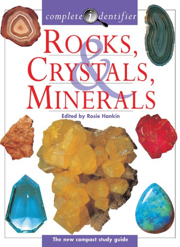 9780785818502: Rocks, Crystals, Minerals: Complete Identifier