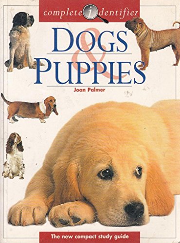 Beispielbild fr Complete Identifier: Dogs and Puppies:With Flaps zum Verkauf von Your Online Bookstore