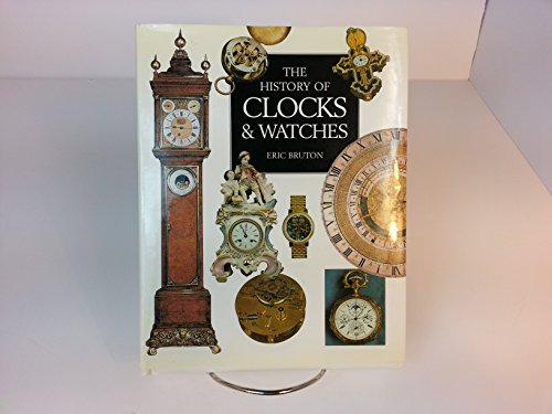 Beispielbild fr The History of Clocks & Watches zum Verkauf von BooksRun