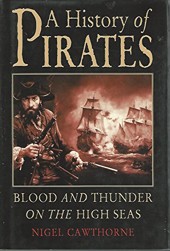 9780785818564: History of Pirates: Blood and Thunder on the High Seas