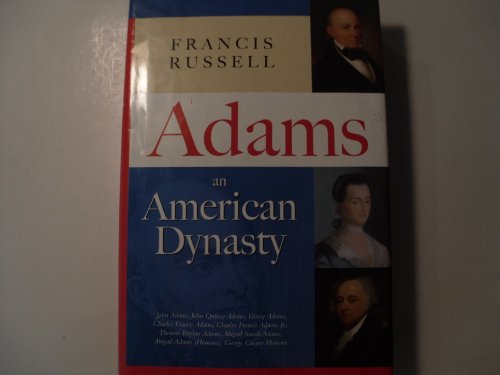 Beispielbild fr Adams: An American Dynasty zum Verkauf von SecondSale