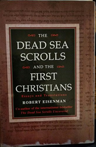 Beispielbild fr The Dead Sea Scrolls and the First Christians: Essays and Translations zum Verkauf von Half Price Books Inc.