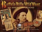 Imagen de archivo de Buffalo Bill's Wild West: An American Legend a la venta por Frank J. Raucci, Bookseller