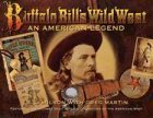 Stock image for Buffalo Bill's Wild West: An American Legend for sale by Frank J. Raucci, Bookseller