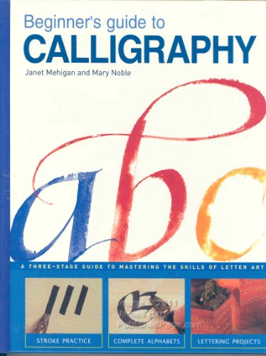 Beispielbild fr Beginner's Guide to Calligraphy zum Verkauf von Wonder Book