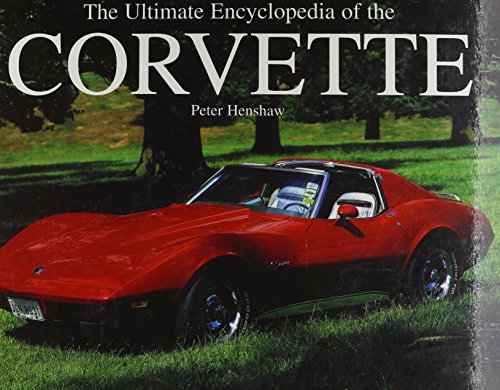 Beispielbild fr The Ultimate Encyclopedia of the Corvette zum Verkauf von Buchpark