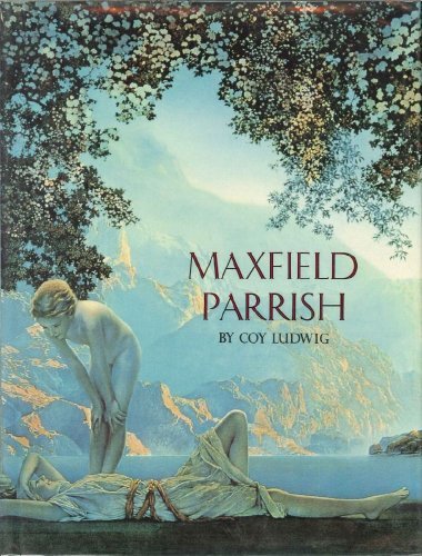 Imagen de archivo de MAXFIELD PARRISH AND THE AMERICAN IMAGISTS a la venta por GLOVER'S BOOKERY, ABAA