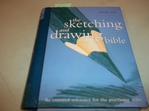 Beispielbild fr The Sketching and Drawing Bible: An Essential Reference For The Practicing Artist zum Verkauf von Inga's Original Choices