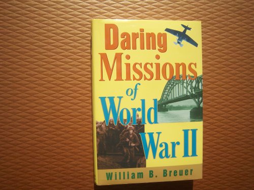 Beispielbild fr Daring Missions of World War II zum Verkauf von Better World Books