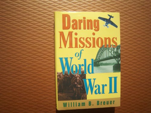 Stock image for Daring Missions of World War II for sale by Once Upon A Time Books