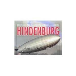 Beispielbild fr Hindenburg: an Illustrated History zum Verkauf von HPB-Red
