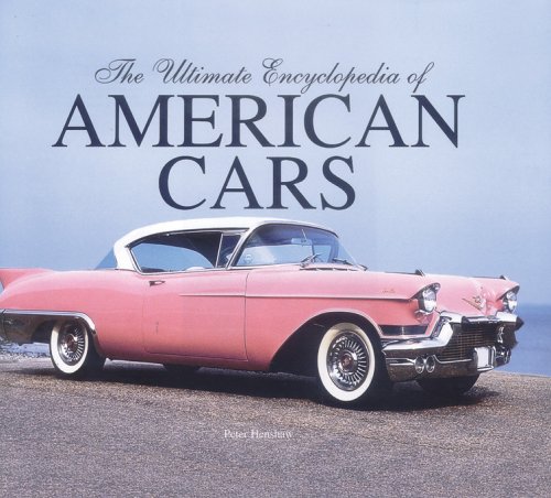9780785819967: The Ultimate Encyclopedia of American Cars
