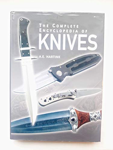 THE COMPLETE ENCYCLOPEDIA OF KNIVES.