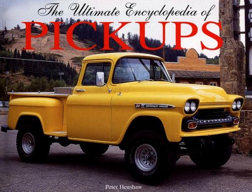 Stock image for The Ultimate Encyclopedia of Pickups for sale by Idaho Youth Ranch Books