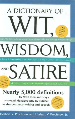 Stock image for Dictionary of Wit Wisdom and Satire for sale by Wonder Book