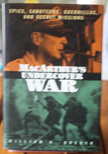 Stock image for Macarthur's Undercover War: Spies, Saboteurs, Guerrillas, and Secret Missions for sale by Crotchety Rancher's Books