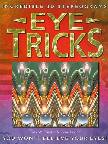 Beispielbild fr Eye Tricks : Incredible 3D Stereograms zum Verkauf von Better World Books