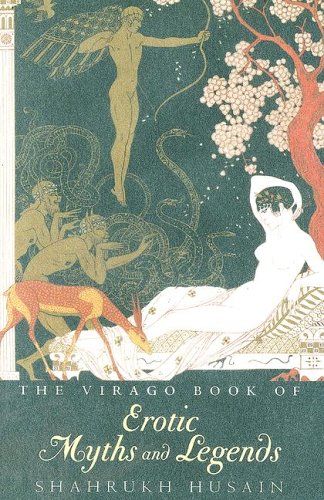 Beispielbild fr Virago Book of Erotic Myths And Legends zum Verkauf von HPB-Emerald