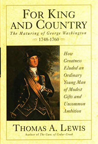 9780785821014: For King and Country: The Maturing of George Washington, 1748-1760