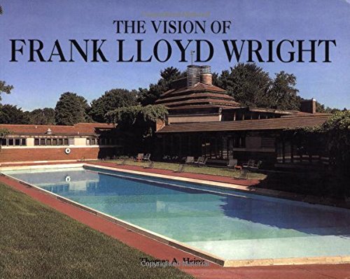 9780785821458: The Vision of Frank Lloyd Wright