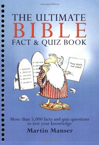 Imagen de archivo de The Ultimate Bible Fact & Quiz Book a la venta por Top Notch Books