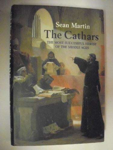 Stock image for The Cathars The Most Successful Heresy of the Middle Ages for sale by Ann Open Book