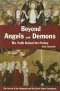 Imagen de archivo de Beyond Angels And Demons: The Truth Behind the Fiction a la venta por Wonder Book