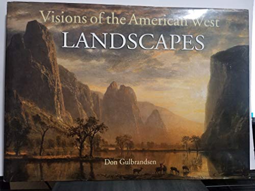 Stock image for Visions of the American West: Landscapes for sale by Once Upon A Time Books