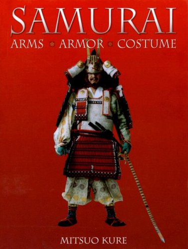 Beispielbild fr Samurai: Arms, Armor, Costume zum Verkauf von Books of the Smoky Mountains