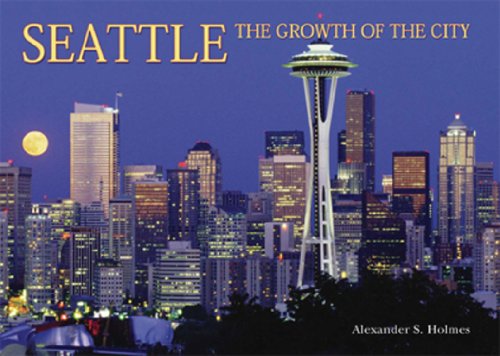 Beispielbild fr Seattle: The Growth of the City (Growth of the City/State) zum Verkauf von HPB-Ruby