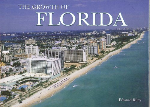 Stock image for Florida The Growth Of The State (Growth of the City/State) for sale by Wonder Book
