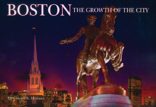 Imagen de archivo de Boston: The Growth of the City (Growth of the City/State) a la venta por Das Buchregal GmbH