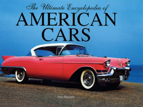 Beispielbild fr Ultimate Encyclopedia of American Cars zum Verkauf von Better World Books