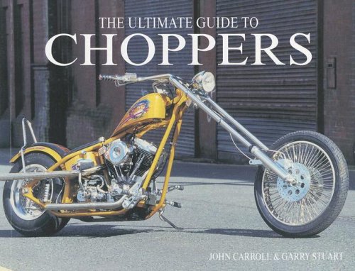 Stock image for The Ultimate Guide to Choppers for sale by Take Five Books