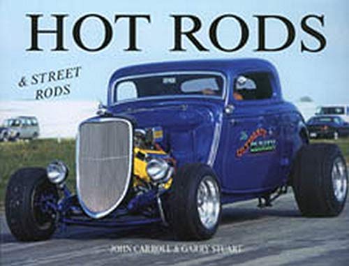Stock image for Hot Rods and Street Rods for sale by Better World Books: West