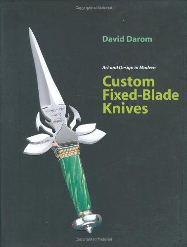 Beispielbild fr Art and Design in Modern Custom Fixed-Blade Knives zum Verkauf von Goodwill Books