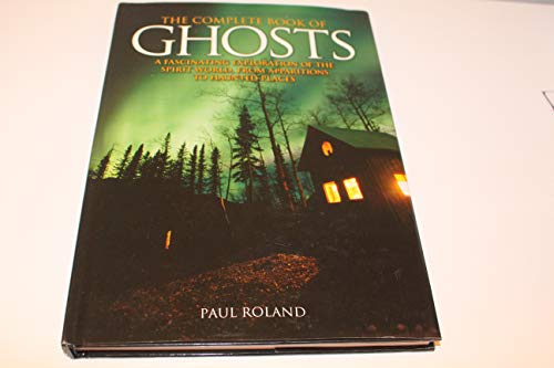 Imagen de archivo de The Complete Book of Ghosts a la venta por ThriftBooks-Atlanta