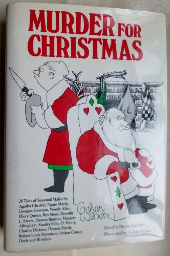 Stock image for MURDER FOR CHRISTMAS: Back for Christmas; Mr Big; The Adventure of the Blue Carbuncle; The Adventure of the Christmas Pudding; Dancing Dan's Christmas; Cambric Tea; Death on Christmas Eve; A Christmas Tragedy; Silent Night; The Stolen Christmas Box for sale by HPB Inc.